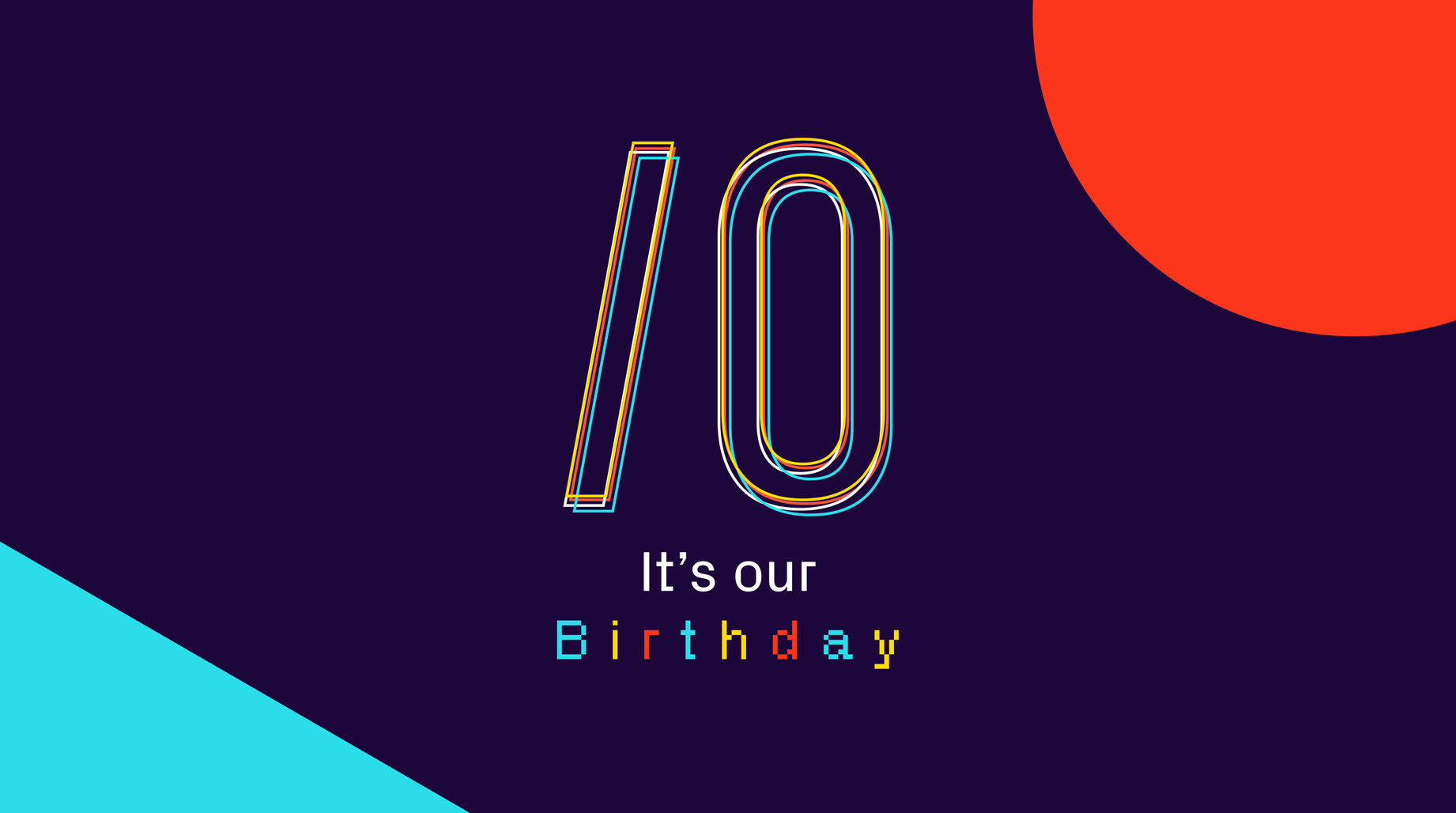 We celebrate our 10th anniversary 